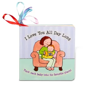I Love You All Day Long Board Book